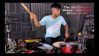 The Devil Wears Prada - Mammoth (drum cover)