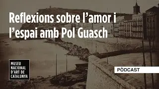 Pèl & Ploma 1: Pol Guasch i Roser Cambray I MNAC