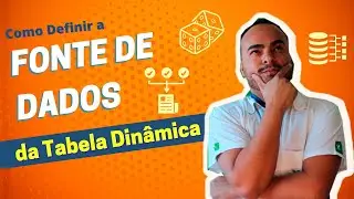 Como Definir a Fonte de Dados da Tabela Dinâmica