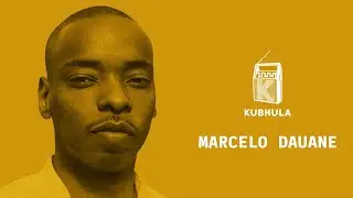 Kubhula Online - Episode 72 - Marcelo Dauane