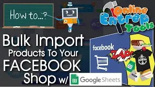 How To Bulk Import Products To Your Facebook Shop Using Google Sheets ( May 2020)