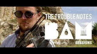 The Trouble Notes - Esperanto (Live) - BAM Session