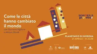 Come le Città hanno cambiato il Mondo - alla Ricerca dello Sviluppo Sostenibile