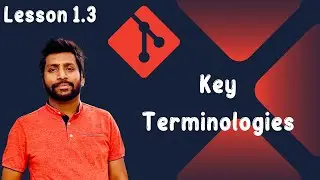 1.3 Key Terminologies in Git | Git and Github Hero to Zero Crash Course