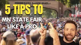 5 TOP TIPS FOR THE MN STATE FAIR!
