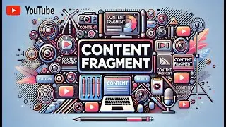 class 6 - Mastering Content Fragments