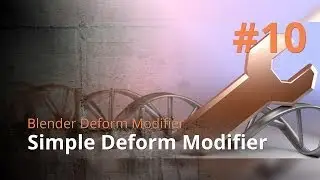 Blender Deform Modifier #10 - Simple Deform Modifier