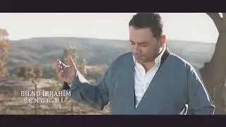 بلند ئيبراھیم - شەنگە بی Bilind Ibrahim - Şeng - HD