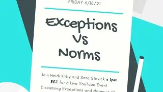 Exceptions VS Norms in Instructional Design