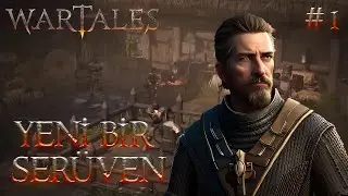 YENİ BİR SERÜVENE BAŞLIYORUZ | Wartales #1