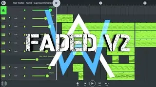 Alan Walker - Faded Remake | V2 | FL Studio Mobile + Free FLM + Presets