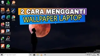 Cara mengganti wallpaper Laptop