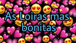 AS LOIRAS MAS LINDAS!