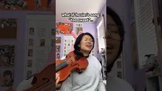 A Hozier “Too Sweet” Cover… WITH VIOLIN? 😳🎻