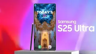 Samsung Galaxy S25 Ultra - FIRST LOOK (Full Design)