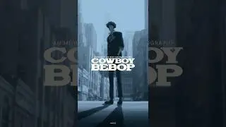 Cowboy Bebop | Aesthetic Edit | Tank - Seatbelts