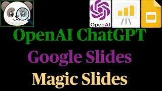 ChatGPT with Google Slides and Magic Slides