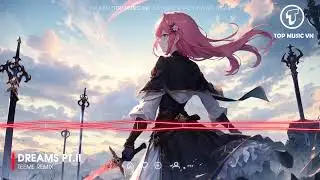 DREAMS PT.II - TEEME REMIX | EDM NCS REMIX HOT TREND TIK TOK HAY NHẤT 2025
