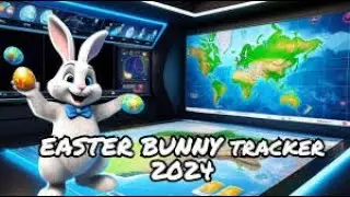 Easter Bunny Tracking - 3rd Annual Easter Bunny Tracking Livestream