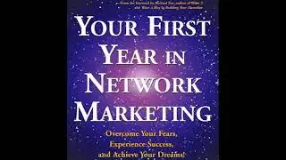 Your First Year In Network Marketing!!