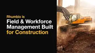 Rhumbix Field & Workforce Management built for Construction