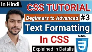 CSS Text property tutorial in Hindi || Text Formatting using CSS || Text Align, Text Shadow, indent