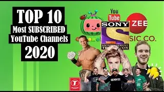 Top 10 Most Subscribed YouTube Channels 2020