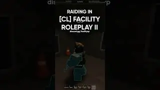 Raiding as Osiris Collective in [CL] Facility Roleplay 2