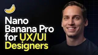 5 Ways Nano Banana Pro Transforms Your UX/UI Design Workflow