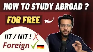 How to Study Abroad For FREE in 2025 | Free Education | Cost Of Living | Best Country to Study ?