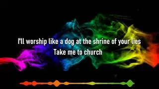 Hozier - Take Me To Church - Lyrics