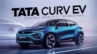 Tata Curve EV= Electronic Mobility reimagined