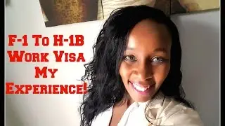 F1 Student Visa to H1-B Work Visa - My Experience
