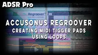 Creating midi trigger pads with Regroover from Accusonus