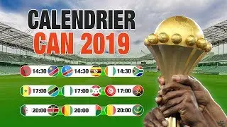 Calendrier Complet de la CAN 2019