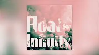 Float To Infinity | Ambient Movie Score Chill | Music Maker JAM