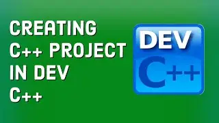How To Create A Project In Dev C++