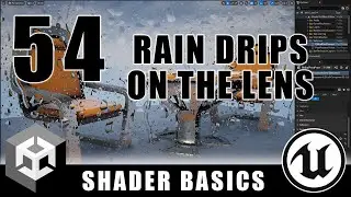 Rain Drips On The Lens Post-Process Effect - Shader Graph Basics - Episode 54