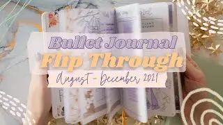 Chatty Bullet Journal Flip Through: August - December 2021 | Second half of the year