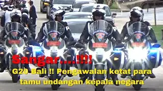 G20 Bali !! Pengawalan Ketat Para Tamu Kepala Negara