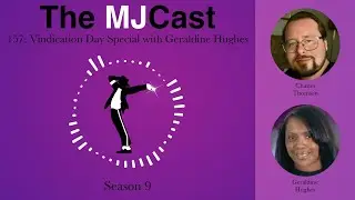 The MJCast 157: Vindication Day Special with Geraldine Hughes