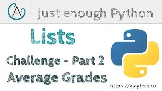 Python Lists - Challenge Part 2 - Average Grades | Just enough Python