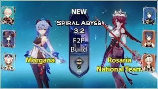 Morgana & OG Rosaria National Team  | Genshin Impact Spiral Abyss 3.2
