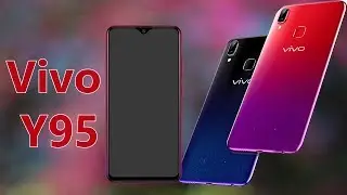 Vivo Y95 OFFICIAL - Full Specification, features, & price!