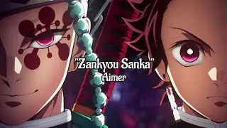 Zankyou Sanka by Aimer (lyrics) || Kimetsu no Yaiba: Yuukaku-hen OP