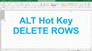 EXCEL TIPS: ALT Hot Key - Delete Rows