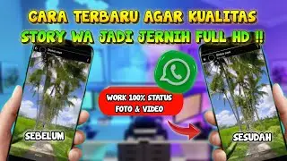 JERNIH BANGET ‼️ Cara Membuat Status WA Agar Tidak Buram Dengan Kualitas HD Terbaru