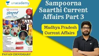 सारथी Annual Current Affairs Marathon Part 3 | MPPSC Pre 2022 | Pavan Sir | Unacademy