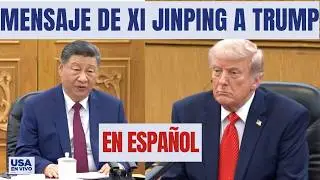 EN ESPAÑOL Xi Jinping a Trump los intereses de China y EEUU superan sus diferencias | USA EN VIVO 🔴