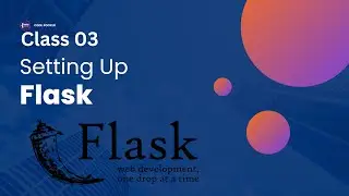 03. Setting Up Flask 2023 || How to Install Flask on Windows 7,8,10 || Installing Flask Python